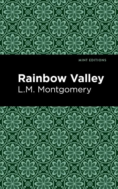 Rainbow Valley - Mint Editions - L. M. Montgomery - Livros - Graphic Arts Books - 9781513268415 - 18 de fevereiro de 2021