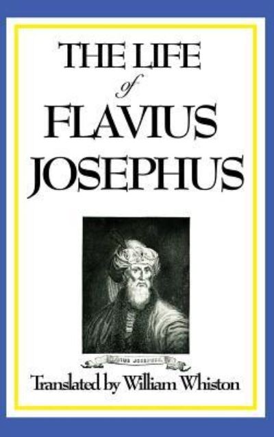 Cover for Flavius Josephus · The Life of Flavius Josephus (Hardcover Book) (2018)