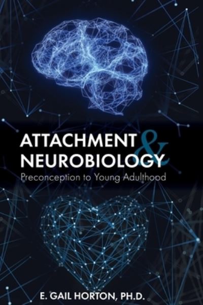 Cover for E Gail Horton · Attachment and Neurobiology (Hardcover Book) (2020)