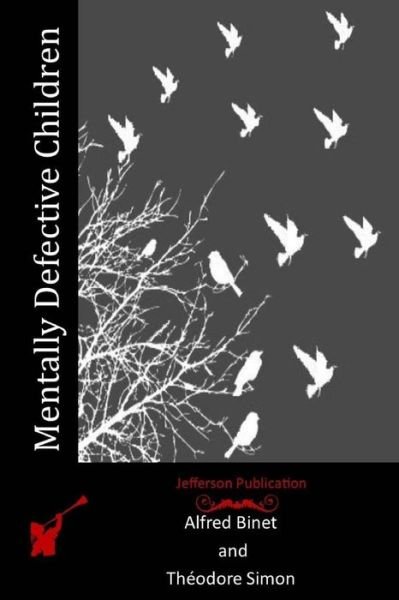 Cover for Alfred Binet · Mentally Defective Children (Paperback Book) (2015)