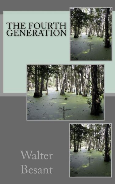 Cover for Sir Walter Besant · The Fourth Generation (Paperback Book) (2015)