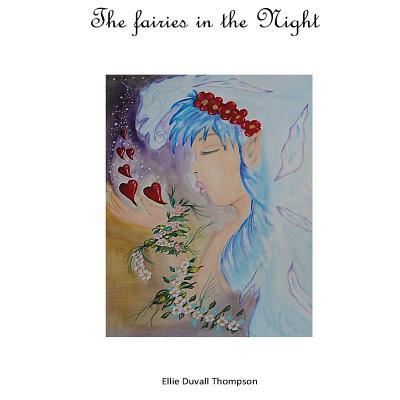 Cover for Ellie Duvall Thompson · The Fairies in the Night (Paperback Book) (2015)