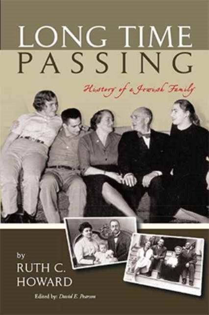 Ruth C Howard · Long Time Passing (Hardcover Book) (2016)