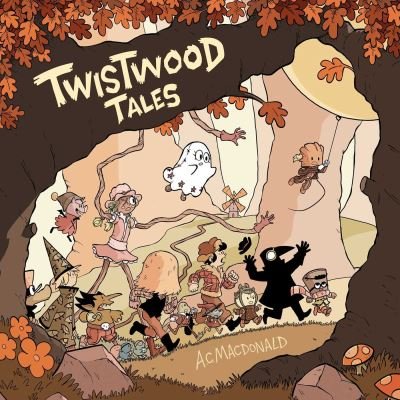 Cover for AC Macdonald · Twistwood Tales (Inbunden Bok) (2023)