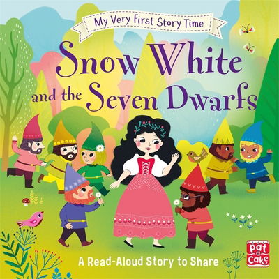 Cover for Pat-a-Cake · My Very First Story Time: Snow White and the Seven Dwarfs: Fairy Tale with picture glossary and an activity - My Very First Story Time (Hardcover Book) (2019)