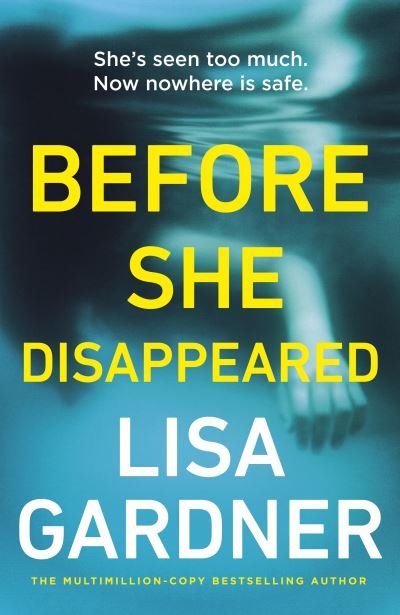 Cover for Lisa Gardner · Before She Disappeared: From the bestselling thriller writer (Hardcover Book) (2021)