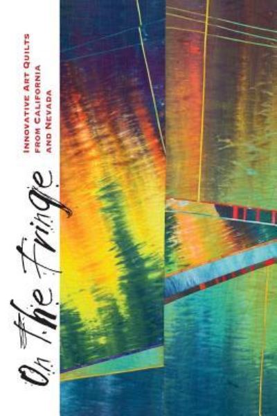 Cover for Studio Art Studio Art Quilt Associates · On the Fringe (Taschenbuch) (2016)