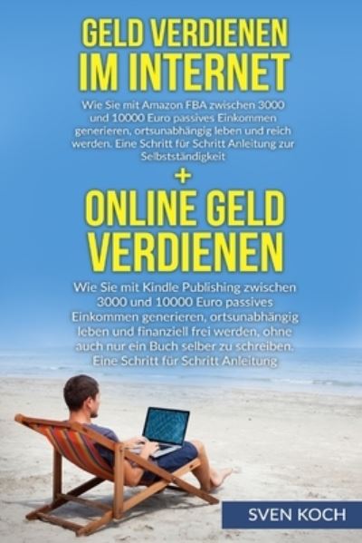 Cover for Sven Koch · Geld verdienen im Internet / Online Geld verdienen (Paperback Book) (2016)