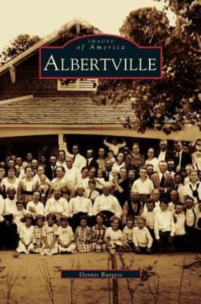 Cover for Dennis Burgess · Albertville (Hardcover bog) (2004)