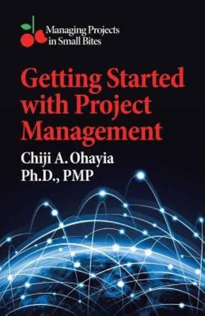 Cover for Pmp Ohayia · Getting Started with Project Management (Pocketbok) (2016)
