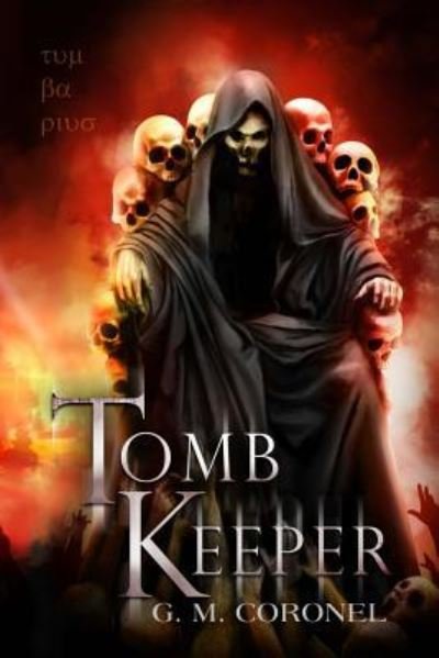 Cover for G M Coronel · Tomb Keeper (Taschenbuch) (2016)