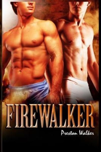 Cover for Preston Walker · Firewalker (Paperback Book) (2016)