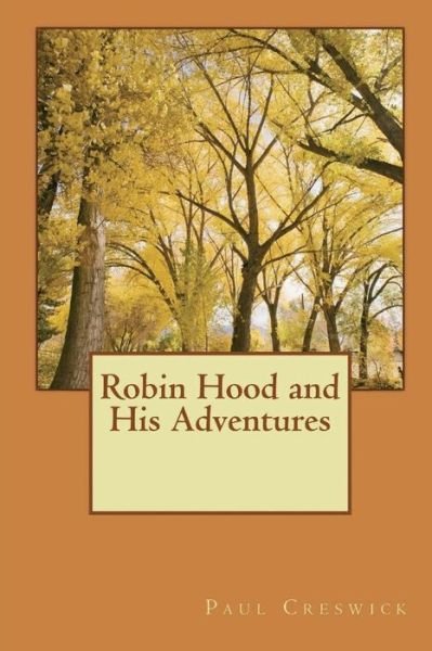 Cover for Paul Creswick · Robin Hood and His Adventures (Paperback Book) [Illustrated edition] (2018)