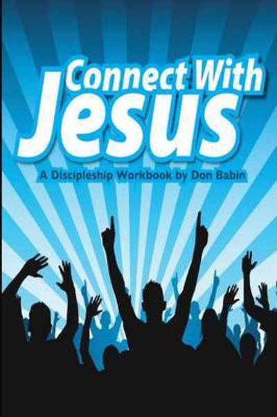 Cover for Don Babin · Connect With Jesus (Paperback Book) (2017)