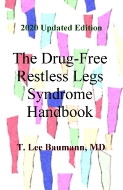 Cover for T Lee Baumann · The Drug-Free Restless Legs Syndrome Handbook (Paperback Bog) (2017)