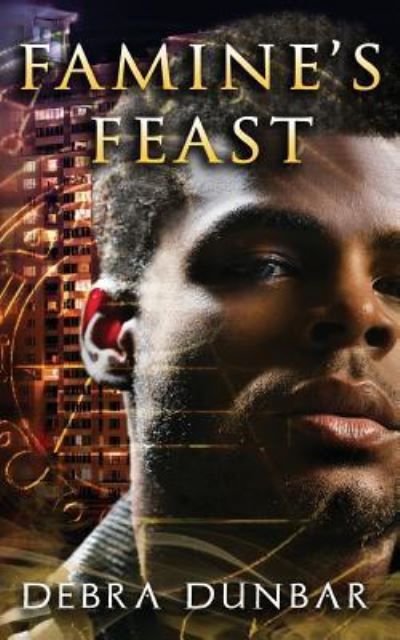 Cover for Debra Dunbar · Famine's Feast (Paperback Book) (2017)