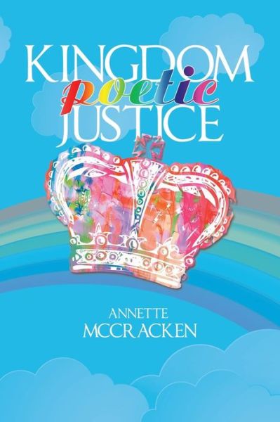 Cover for Annette McCracken · Kingdom Poetic Justice (Paperback Book) (2018)