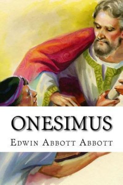 Cover for Edwin Abbott Abbott · Onesimus Edwin Abbott Abbott (Paperback Book) (2017)