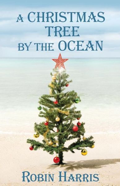 Cover for Robin Harris · A Christmas Tree by the Ocean (Taschenbuch) (2019)