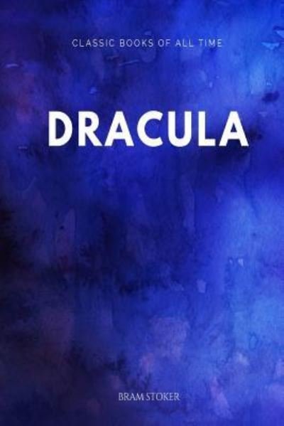 Dracula - Bram Stoker - Livros - Createspace Independent Publishing Platf - 9781547171415 - 5 de junho de 2017