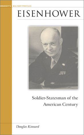 Cover for Douglas Kinnard · Eisenhower: Soldier-statesman of the American Century (Military Profiles) (Paperback Book) (2003)