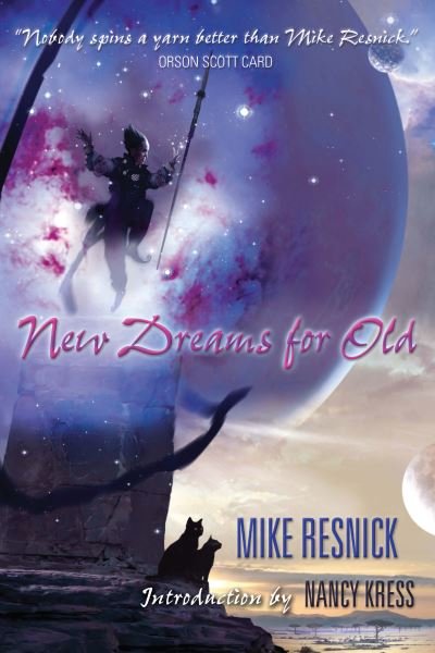 Cover for Mike Resnick · New Dreams For Old (Paperback Book) (2006)