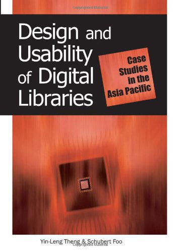 Cover for Schubert Foo · Design and Usability of Digital Libraries: Case Studies in the Asia Pacific (Hardcover Book) (2005)