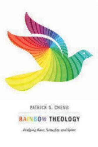 Cover for Patrick S. Cheng · Rainbow Theology: Bridging Race, Sexuality, and Spirit (Paperback Book) (2013)