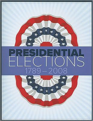 Cover for Cq Press · Presidential Elections 1789-2008 (Pocketbok) [10 Rev edition] (2009)