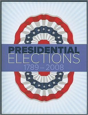 Cover for Cq Press · Presidential Elections 1789-2008 (Paperback Bog) [10 Rev edition] (2009)