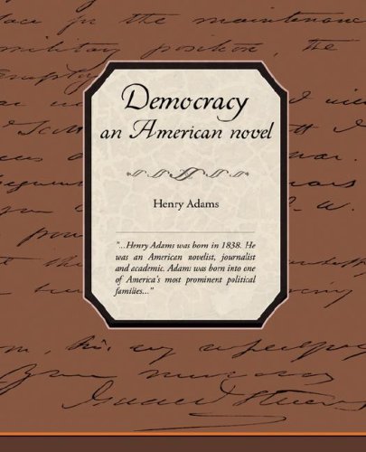 Cover for Henry Adams · Democracy, an American Novel (Paperback Book) (2008)