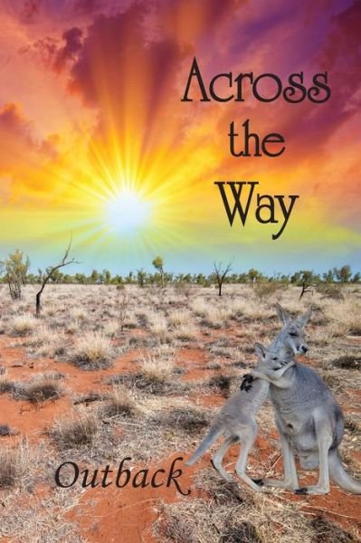 Cover for Eber &amp; Wein · Across the Way: Outback (Paperback Book) (2014)