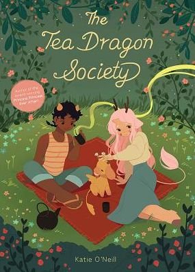 Cover for K. O'Neill · The Tea Dragon Society (Hardcover Book) (2017)