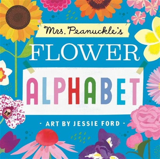Cover for Mrs. Peanuckle · Mrs. Peanuckle's Flower Alphabet - Mrs. Peanuckle's Alphabet (Board book) (2018)