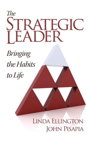 Cover for John Pisapia · The Strategic Leader: Bringing the Habits to Life (Hc) (Hardcover Book) (2013)