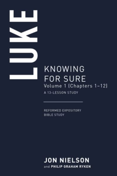 Luke, Volume 1 - Jon Nielson - Książki - P & R Publishing - 9781629958415 - 30 kwietnia 2021