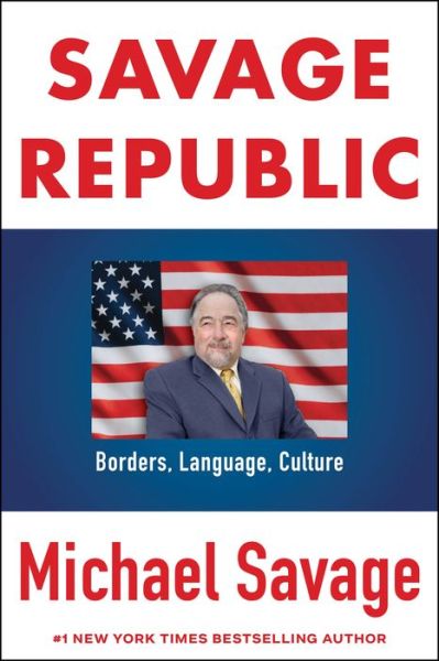 Cover for Michael Savage · BORDERS LANGUAGE CULTURE: Saving the Three Pillars of America from the Democrats and Socialist Left (Hardcover Book) (2023)