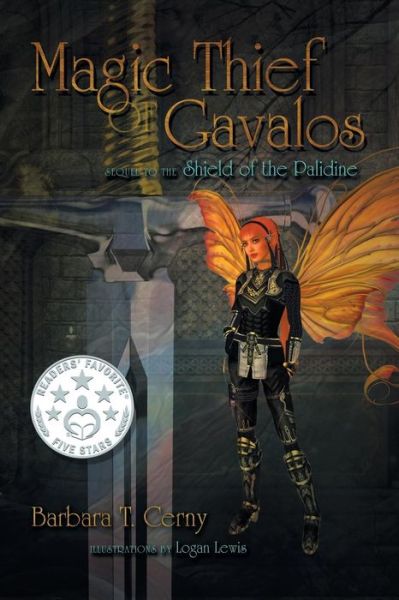 Magic Thief of Gavalos: Sequel to the Shield of the Palidine - Barbara T Cerny - Books - Strategic Book Publishing & Rights Agenc - 9781631359415 - September 4, 2015