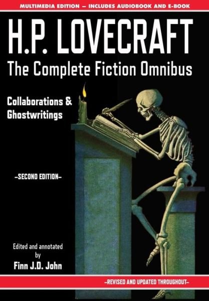 Cover for H P Lovecraft · H.P. Lovecraft - The Complete Fiction Omnibus Collection - Second Edition: Collaborations and Ghostwritings (Hardcover bog) [2nd Revised and Updated edition] (2018)