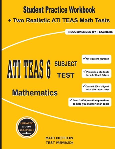 ATI TEAS 6 Subject Test Mathematics - Michael Smith - Books - Math Notion - 9781636200415 - January 4, 2021