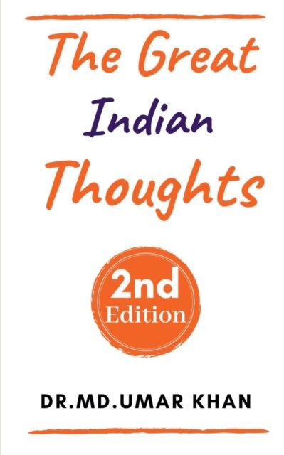 Cover for Mohd Umar Khan · THE GREAT INDIAN THOUGHTS; 2nd Edition (Paperback Book) (2020)