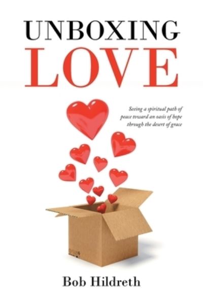 Cover for Bob Hildreth · Unboxing Love (Book) (2023)