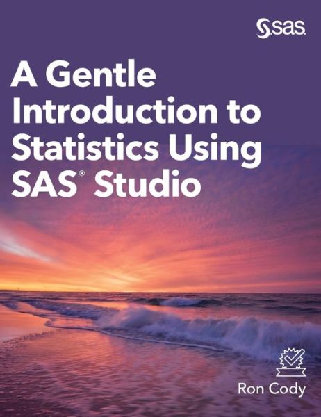 Cover for Ron Cody · A Gentle Introduction to Statistics Using SAS Studio (Hardcover Book) [Hardcover edition] (2019)