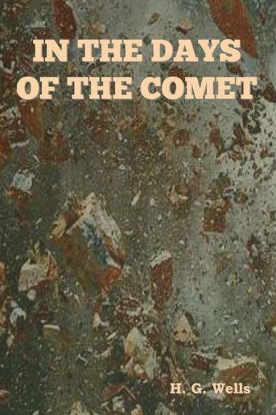 Cover for H. G. Wells · In the Days of the Comet (Book) (2023)