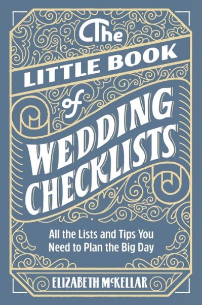 Cover for Elizabeth McKellar · The Little Book of Wedding Checklists: All the Lists and Tips You Need to Plan the Big Day (Paperback Book) (2020)