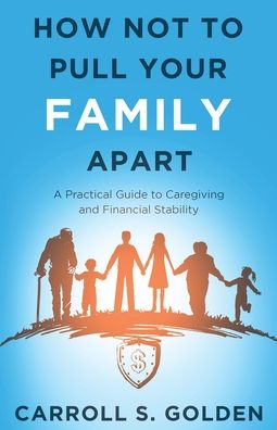 Cover for Carroll Golden · How Not to Pull Your Family Apart (Book) (2023)