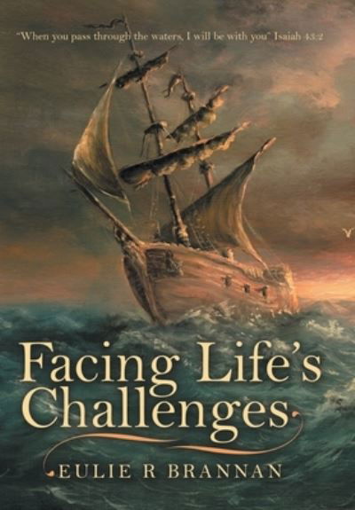 Cover for Eulie R. Brannan · Facing Life's Challenges (Bog) (2022)
