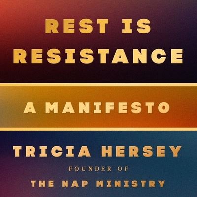 Cover for Tricia Hersey · Rest Is Resistance (CD) (2022)