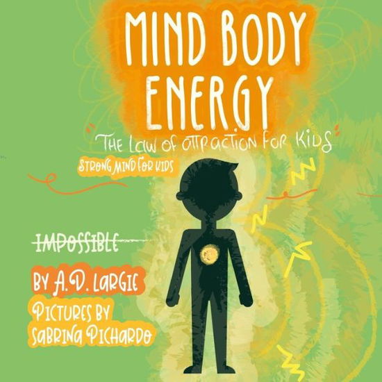 Cover for A D Largie · Mind Body Energy (Paperback Book) (2019)