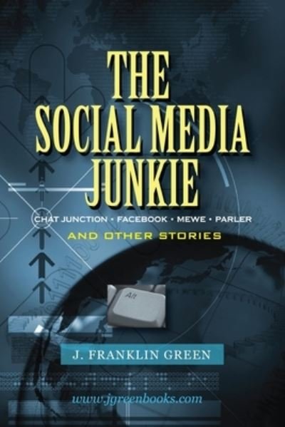 Cover for John Green · The Social Media Junkie (Taschenbuch) (2021)